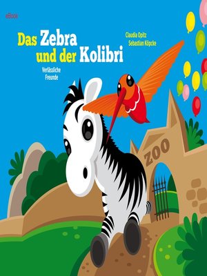 cover image of Das Zebra und der Kolibri 2